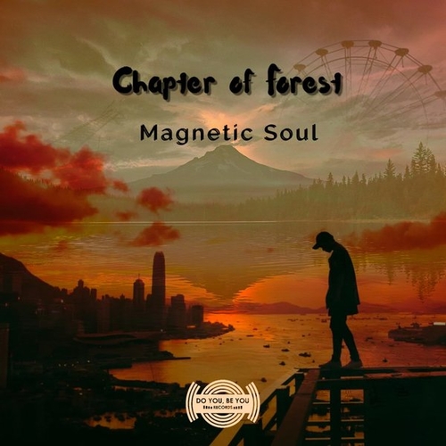 Magnetic Soul - Chapter of Forest EP [LV00151]